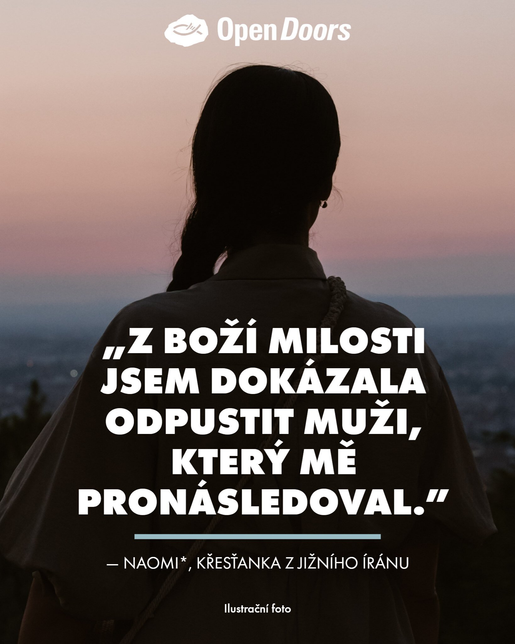 Íránská křesťanka Naomi* odpustila svému pronásledovateli