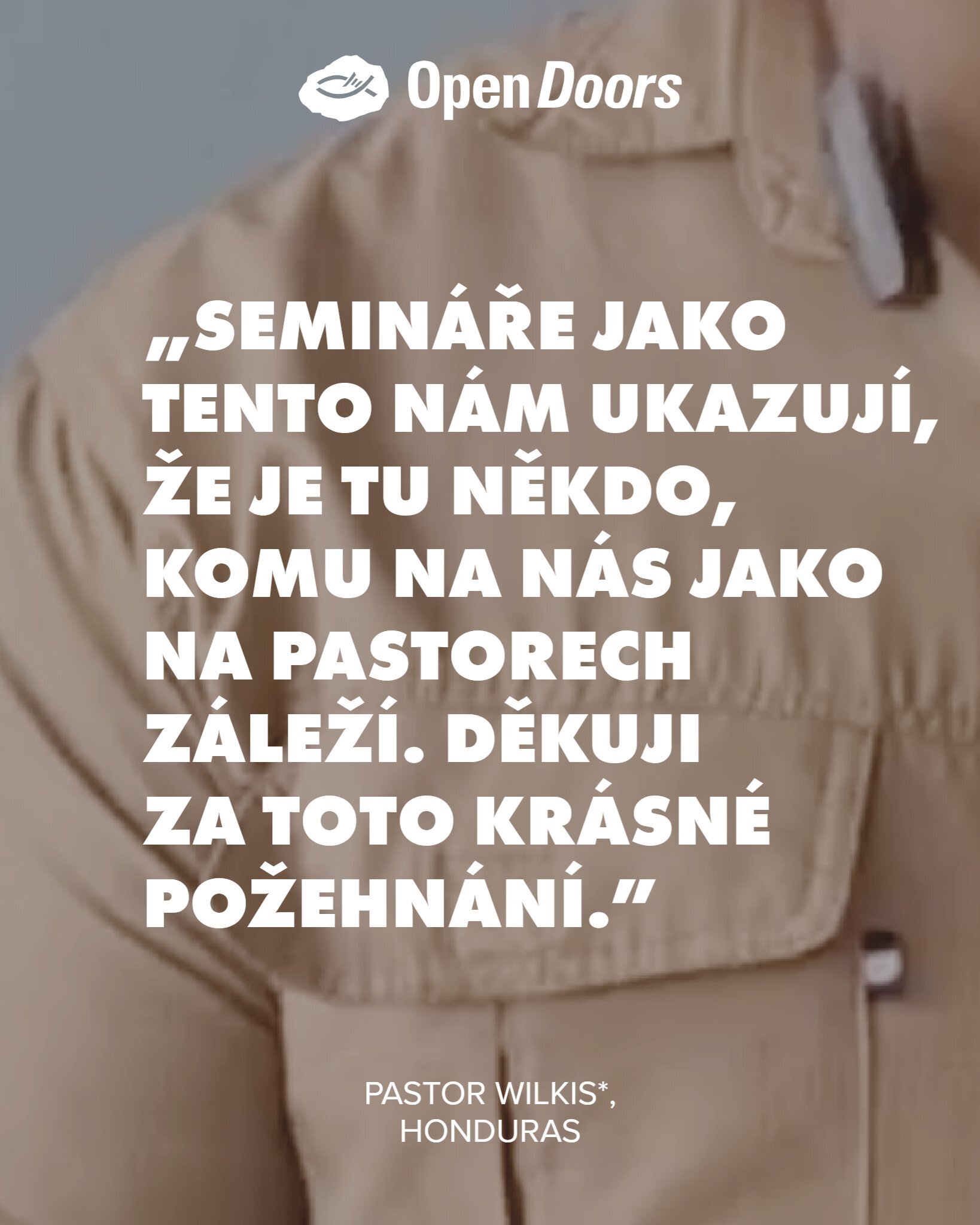 Pastor Wilkis* z Hondurasu vyjadřuje vděčnost za vaši podporu